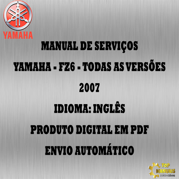 Manual De Serviços - Yamaha - FZ6 - Todas as Versões - 2007
