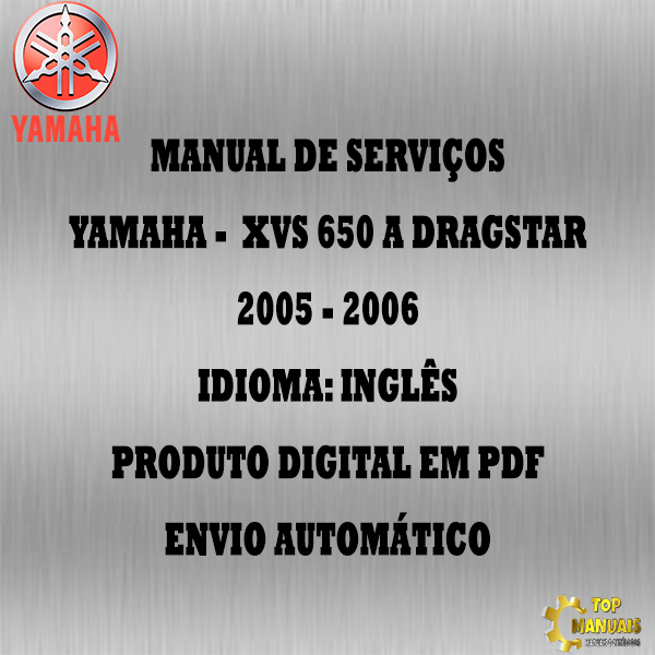 Manual De Serviços - Yamaha - XVS 650 A Dragstar - 2005 - 2006