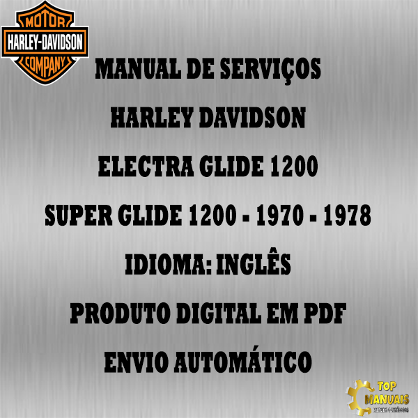 Manual De Serviços - Harley Davidson - Electra Glide 1200 - Super Glide 1200 - 1970 - 1978